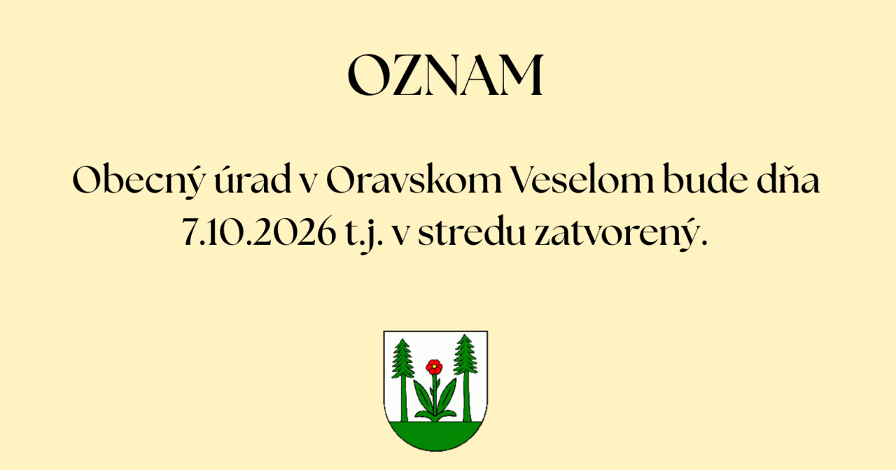 Obecný úrad Oravské Veselé zatvorený 7. októbra 2026